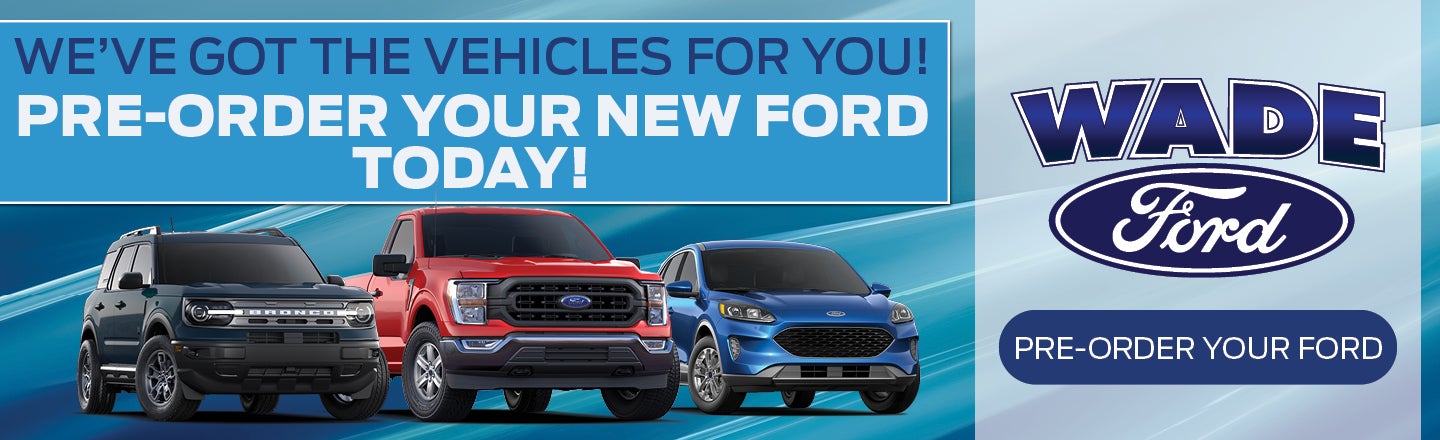 New 22 Ford And Used Car Dealer In Smyrna Ga Near Atlanta And Marietta Wade Ford